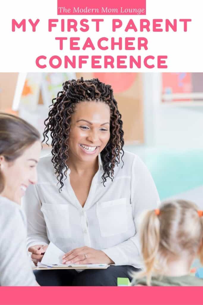 MY First Parent Teacher Conference