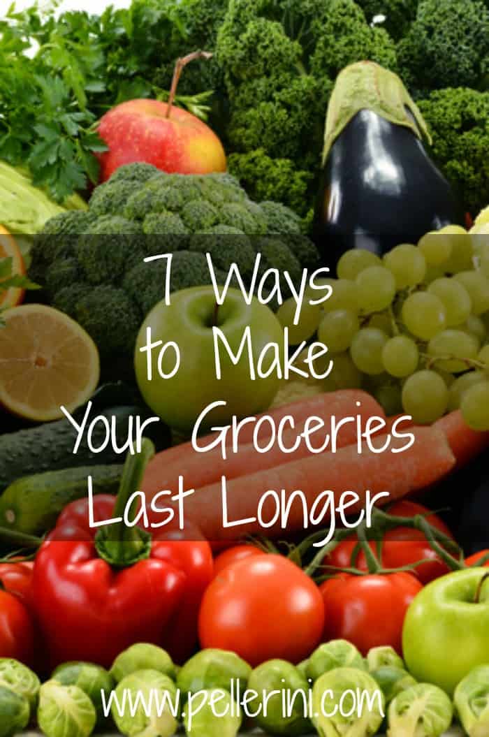 7 Ways to Make Your Groceries Last Longer