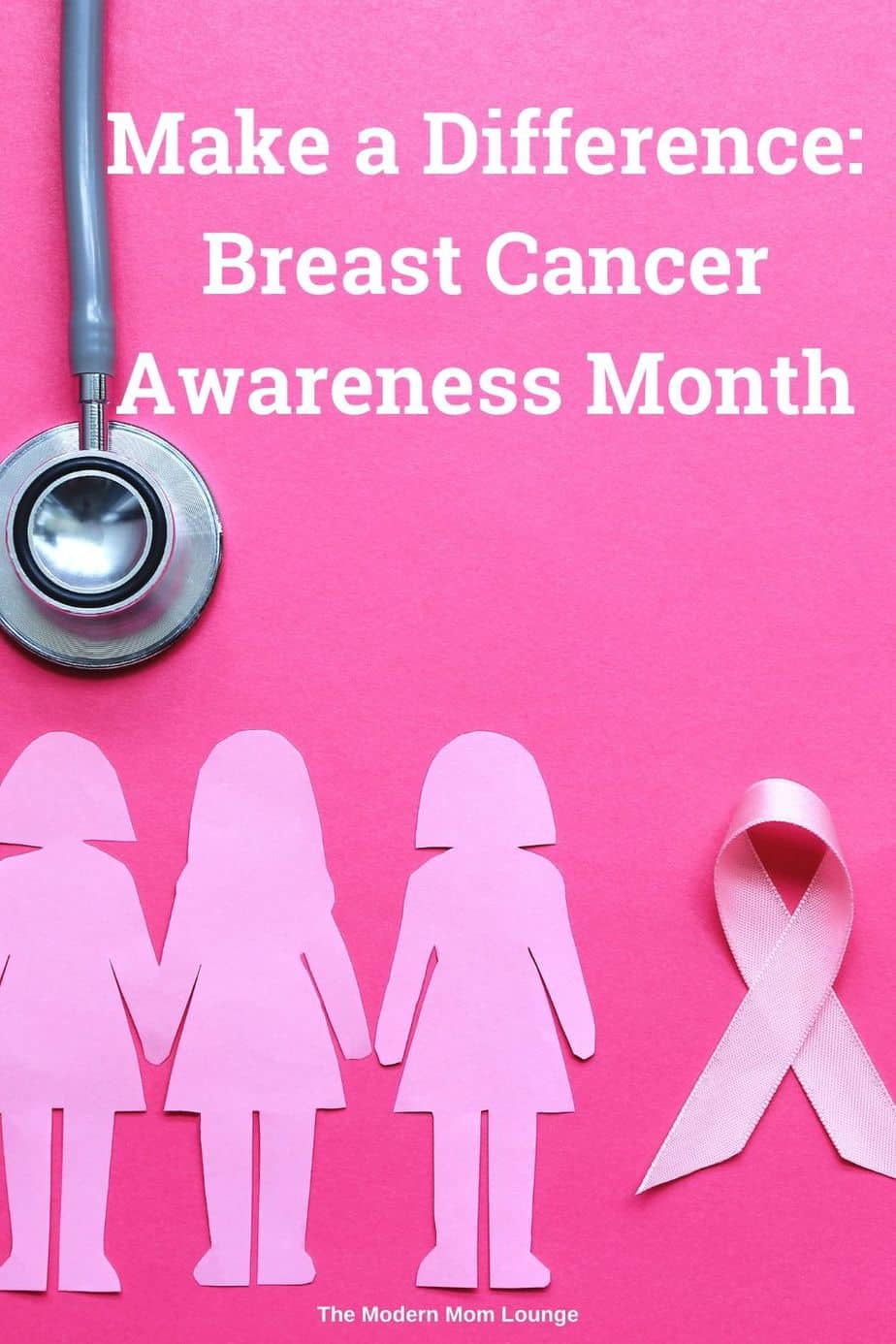 Make a Difference: Breast Cancer Awareness Month