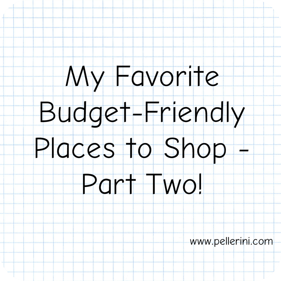 favorite budget friendly places to shop part two