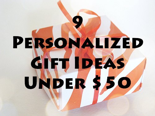 9 Personalized Gift Ideas under $50
