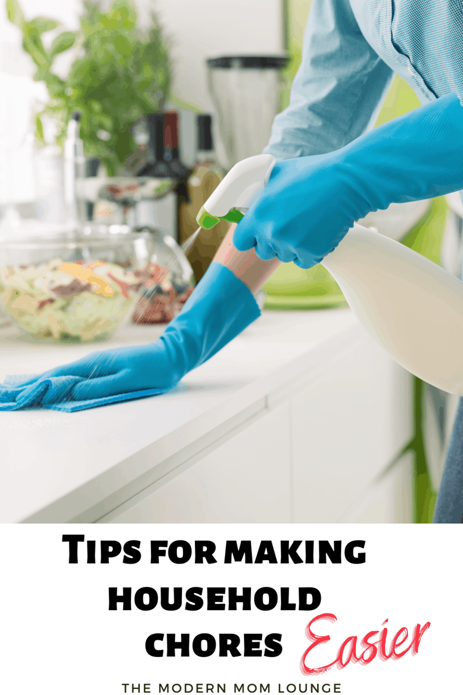 Tips for making household chores easier