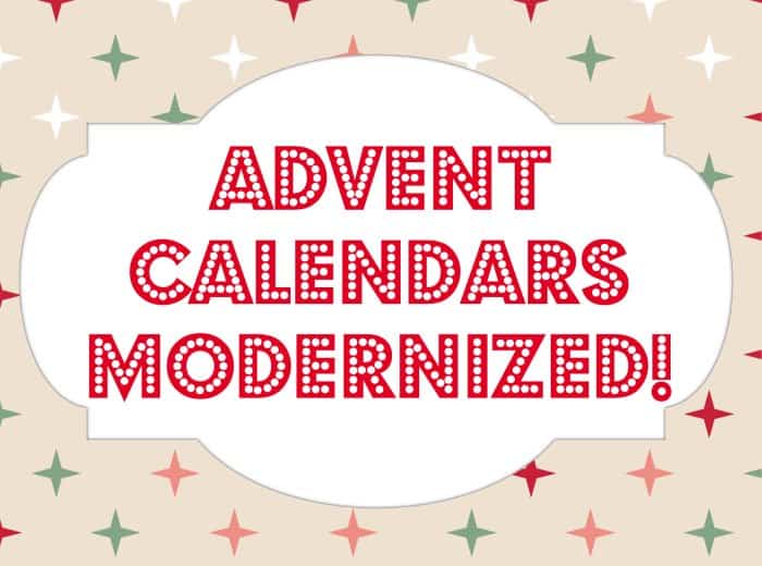 advent calendars modernized