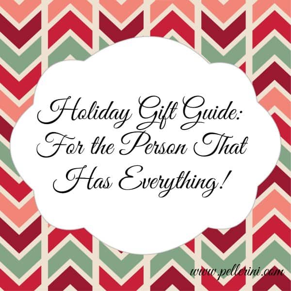 holiday gift guide for the person that has everything