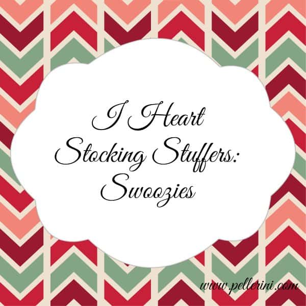 i heart stocking stuffers swoozies