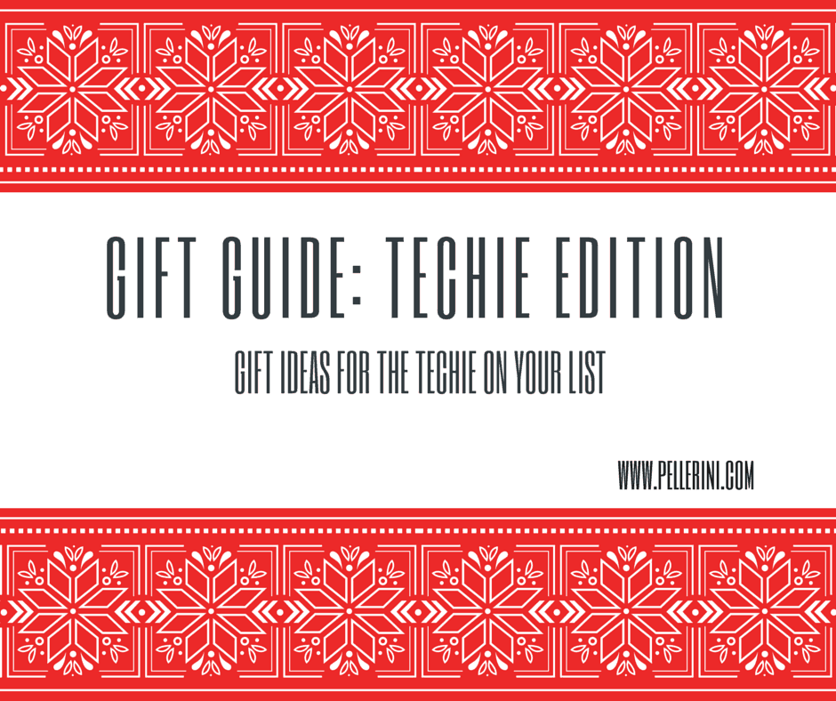 gift guide_ techie edition