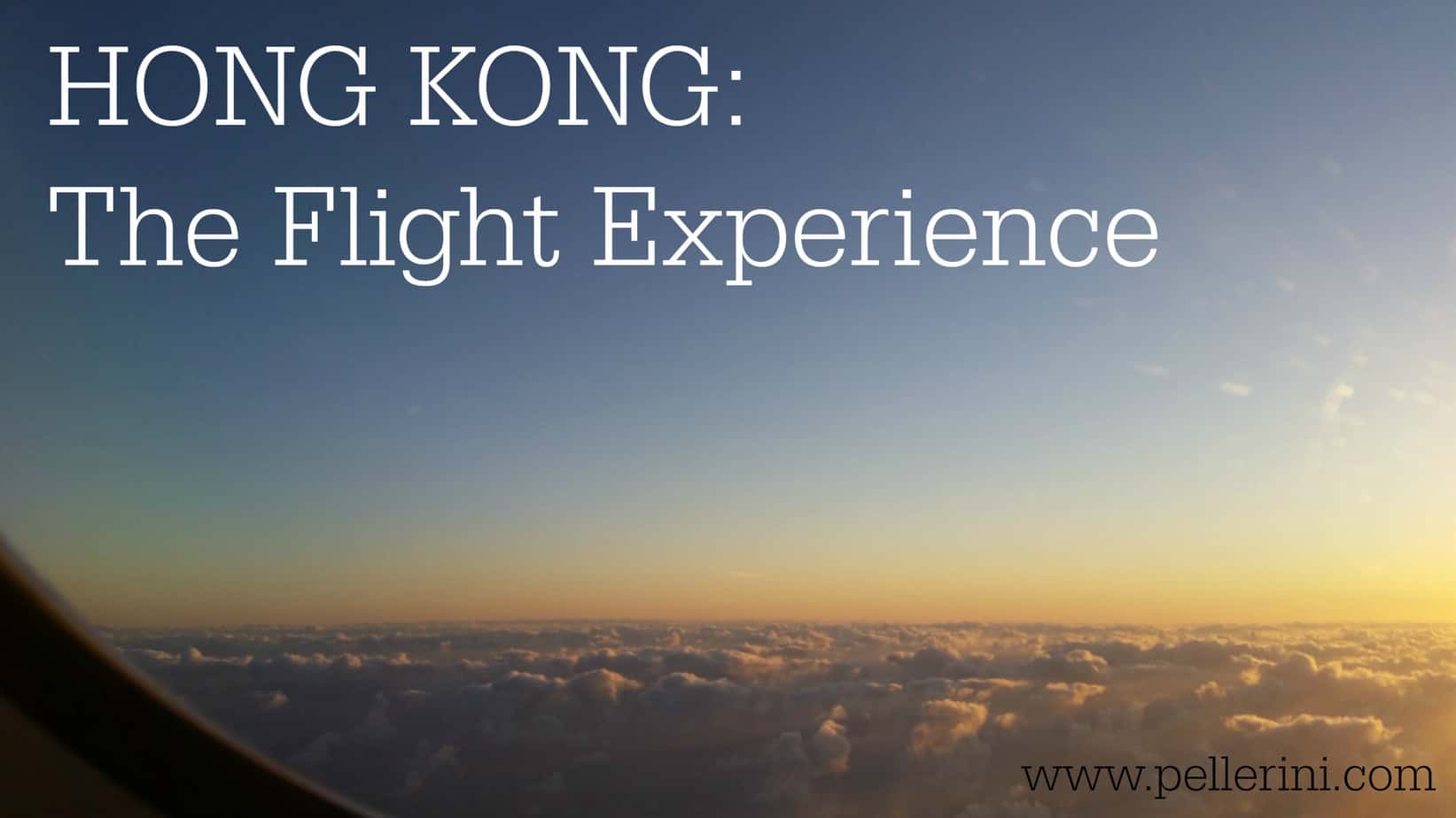 Hong Kong the Flight Experience