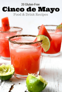 Gluten-Free Cinco de Mayo Food and Drink Recipes