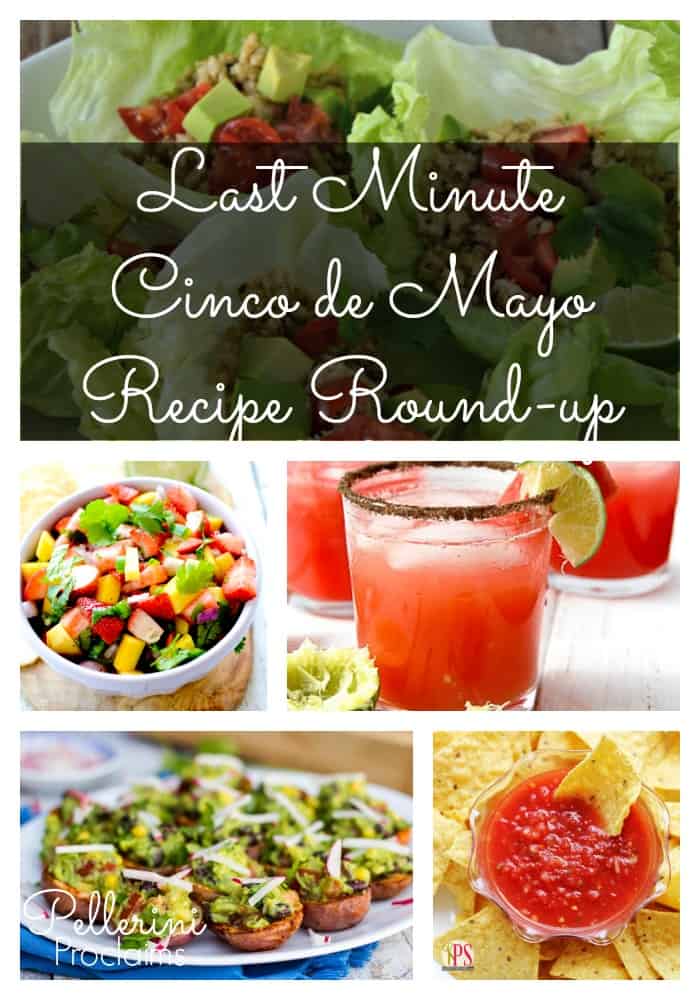 Last Minute Cinco De Mayo Recipe Roundup