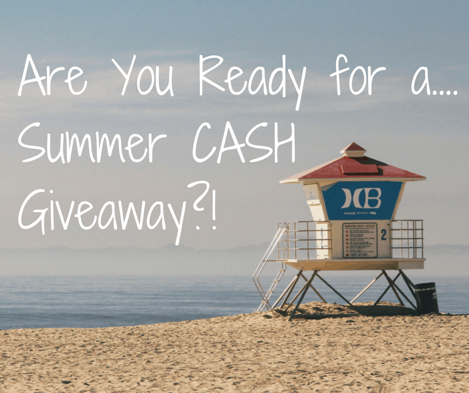 Are You Ready for a....Summer CASH