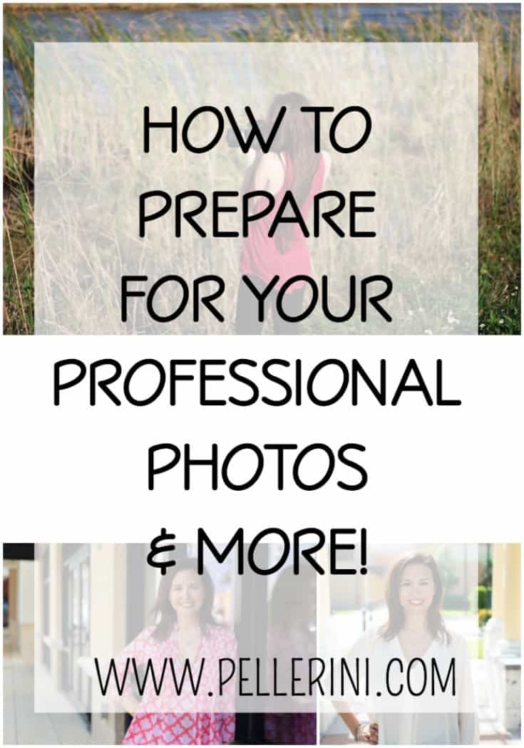 How to Prepare for Your Professional Photos and More