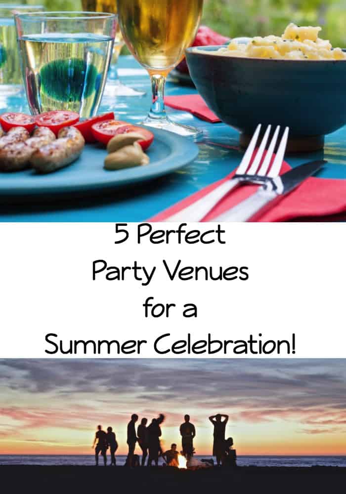 5 Perfect Party Venues for a Summer Celebration!