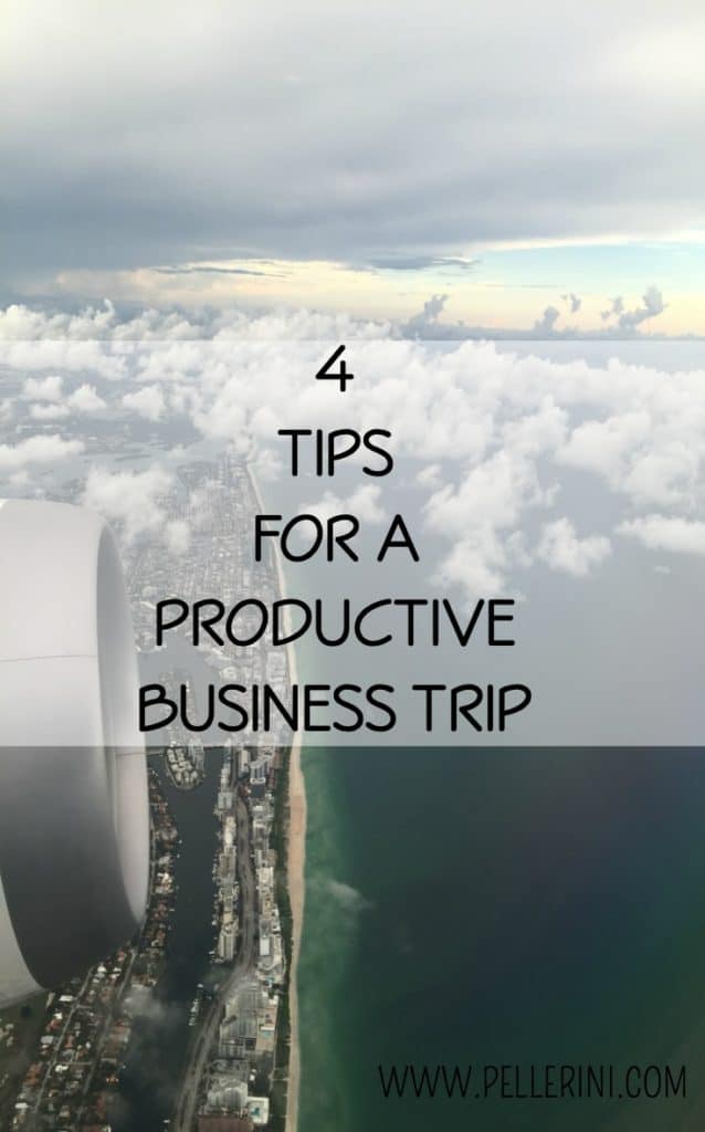 4 Tips for A Productive Business Trip