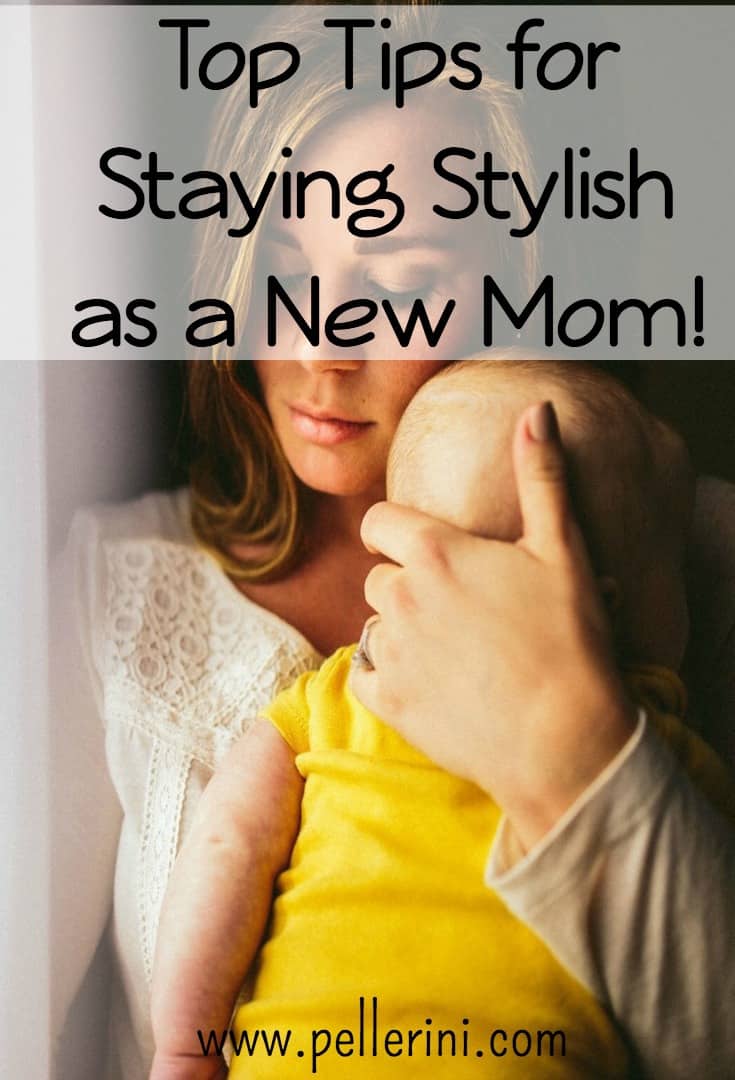 top-tips-for-staying-stylish-as-a-new-mom