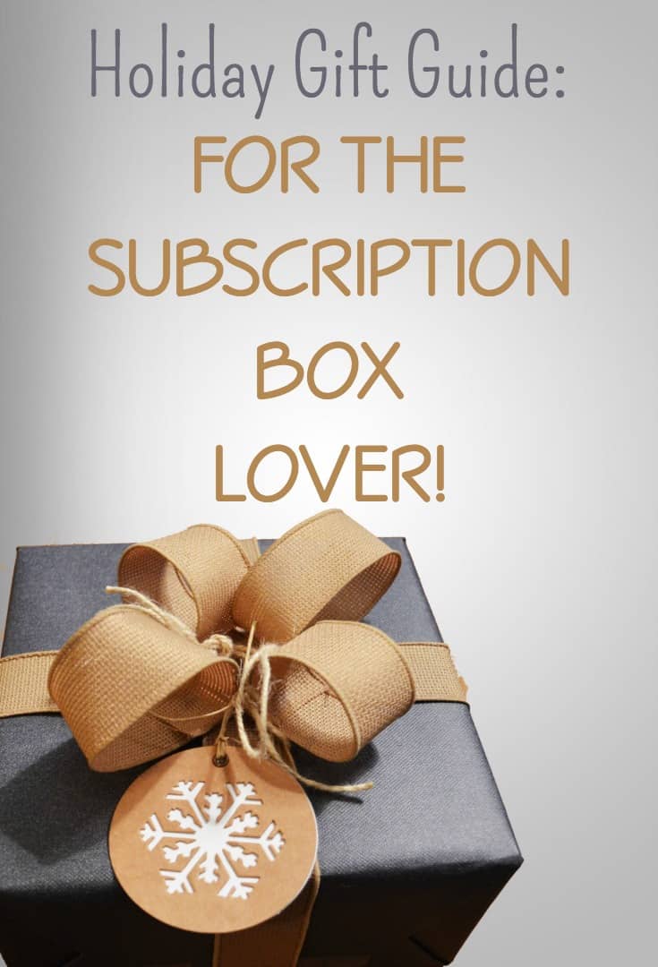 Holiday Gift Guide subscription Boxes Lover