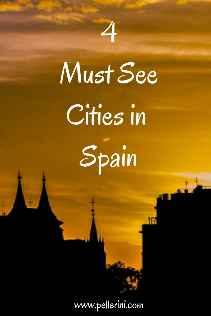 4 Must See Cities in Spain