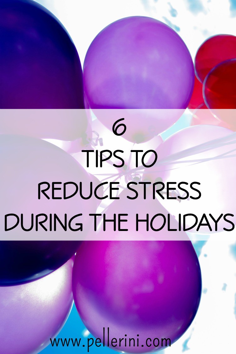 6 Tips to Reduce Stress During the Holidays