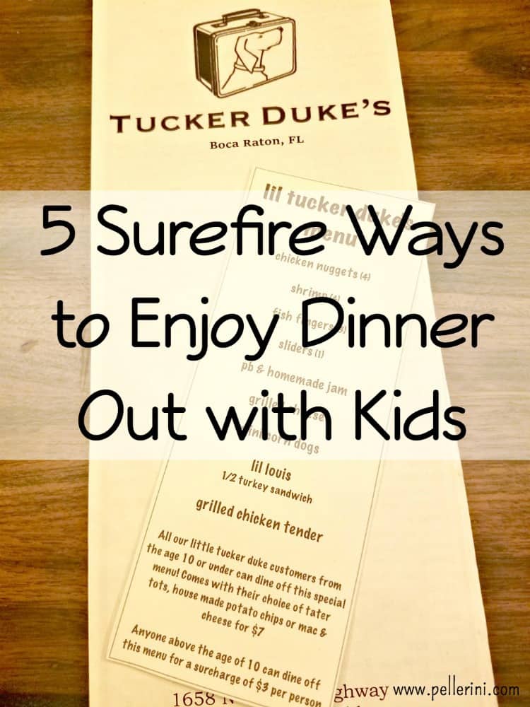 5 Surefire Ways to Enjoy Dinner Out with Kids