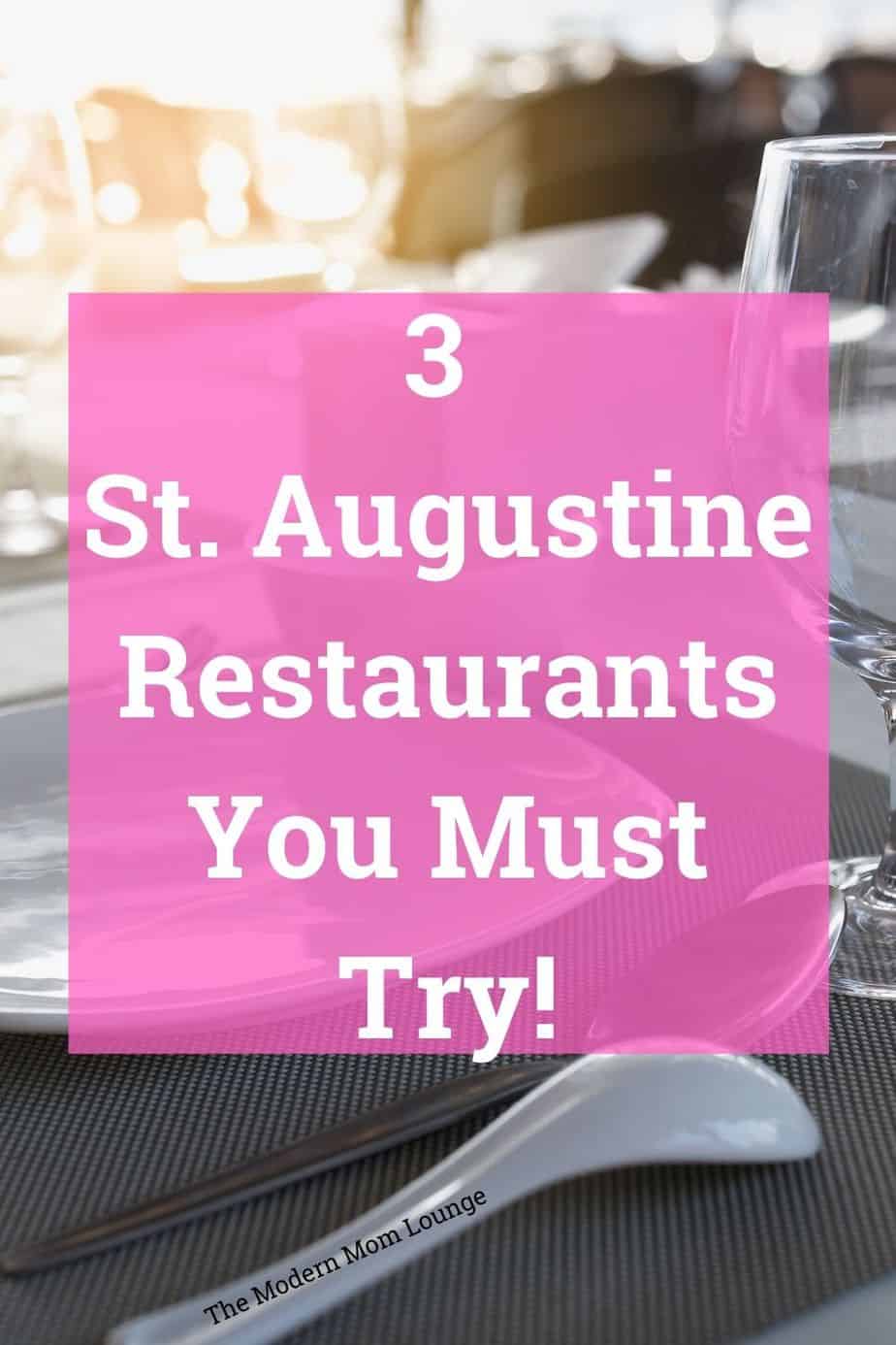 3 St. Augustine Resturants