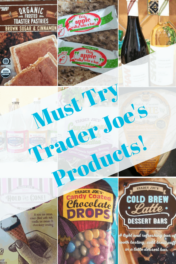 Must Try Trader Joe's Products