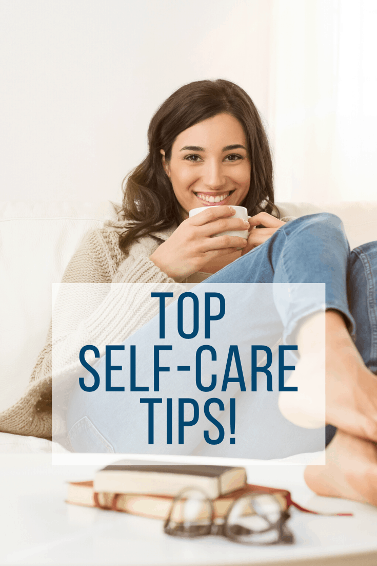 TOP SELF CARE TIPS