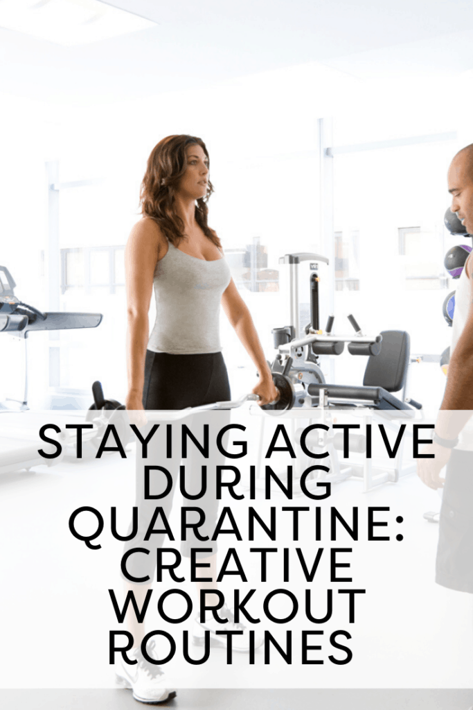 Staying active during quarantine