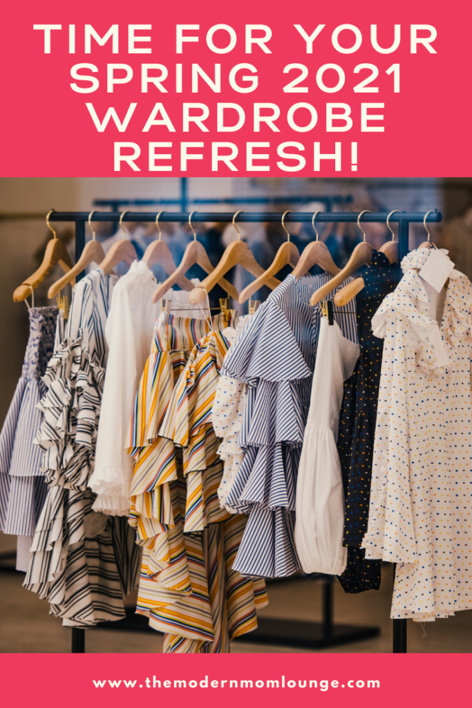 Time for Your Spring 2021 Wardrobe Refresh!