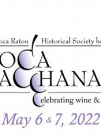 BOCA BACCHANAL IS BACK Celebrating Exquisite Wine & Food, May 6-7